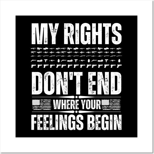 My Rights Don't End Where Your Feelings Wall Art by jackofdreams22